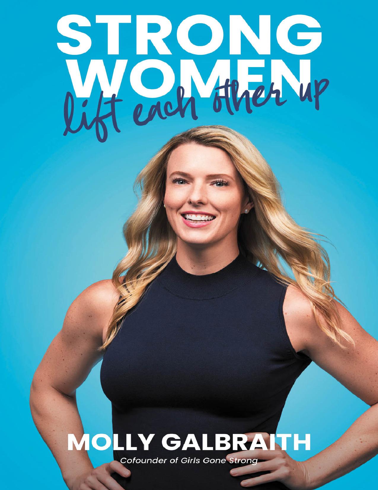 Download Strong Women Lift Each Other Up PDF by Molly Galbraith [Molly ...