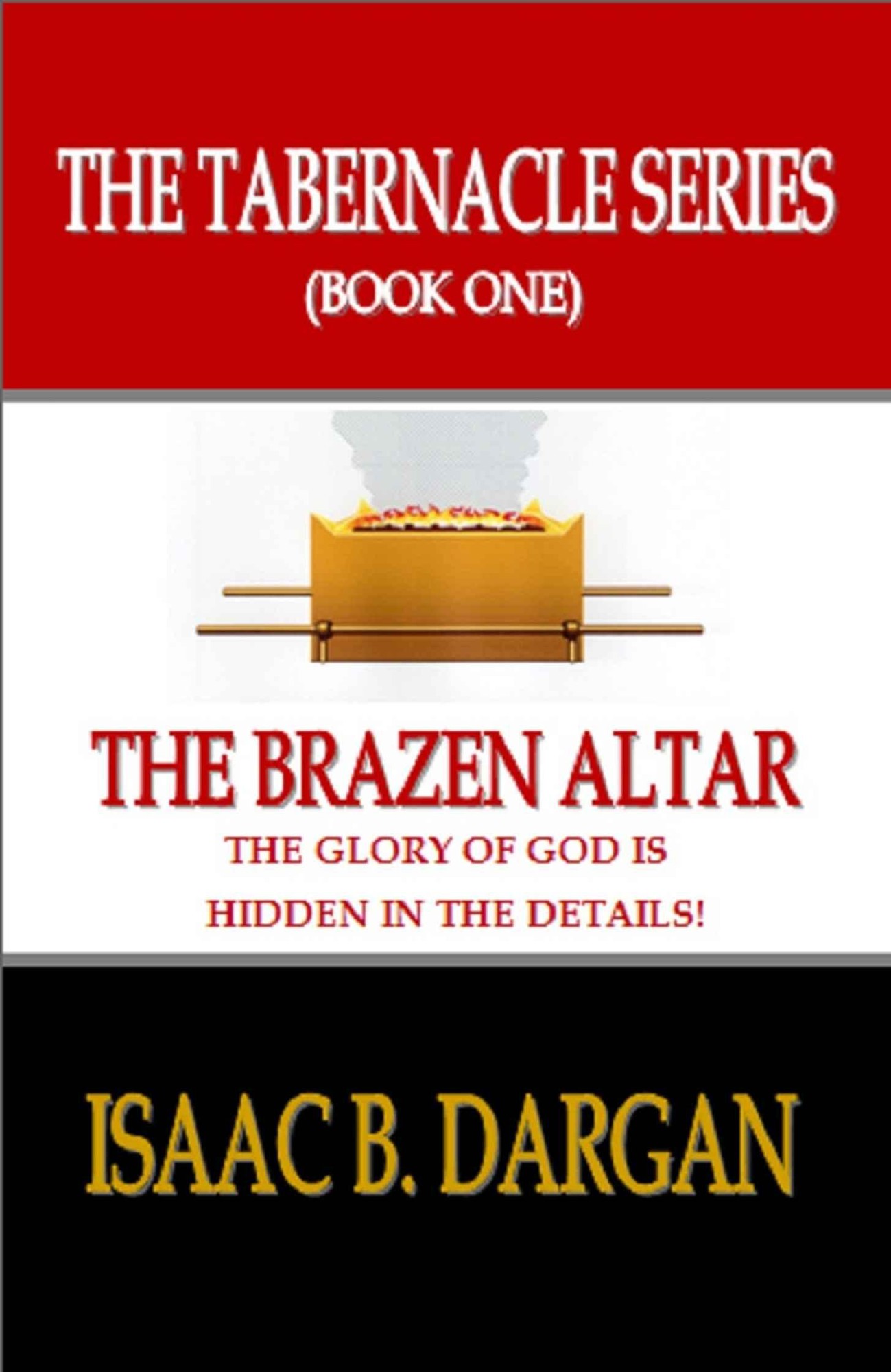 Download The Brazen Altar (The Tabernacle Series) PDF by Isaac Dargan ...