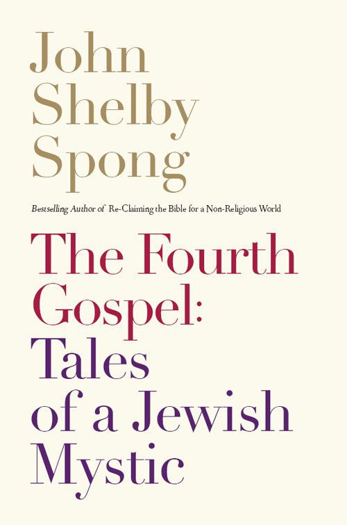 Download The Fourth Gospel: Tales of a Jewish Mystic PDF by John Shelby ...