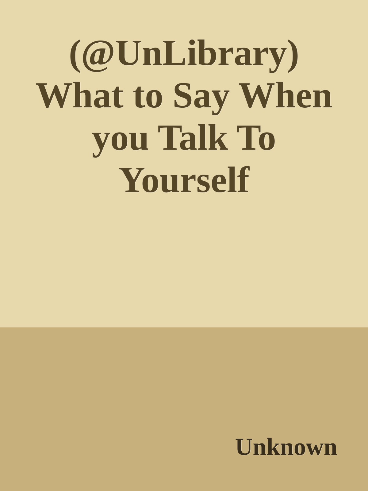 Download What To Say When You Talk To Yourself Pdf By Shad Helmstetter 